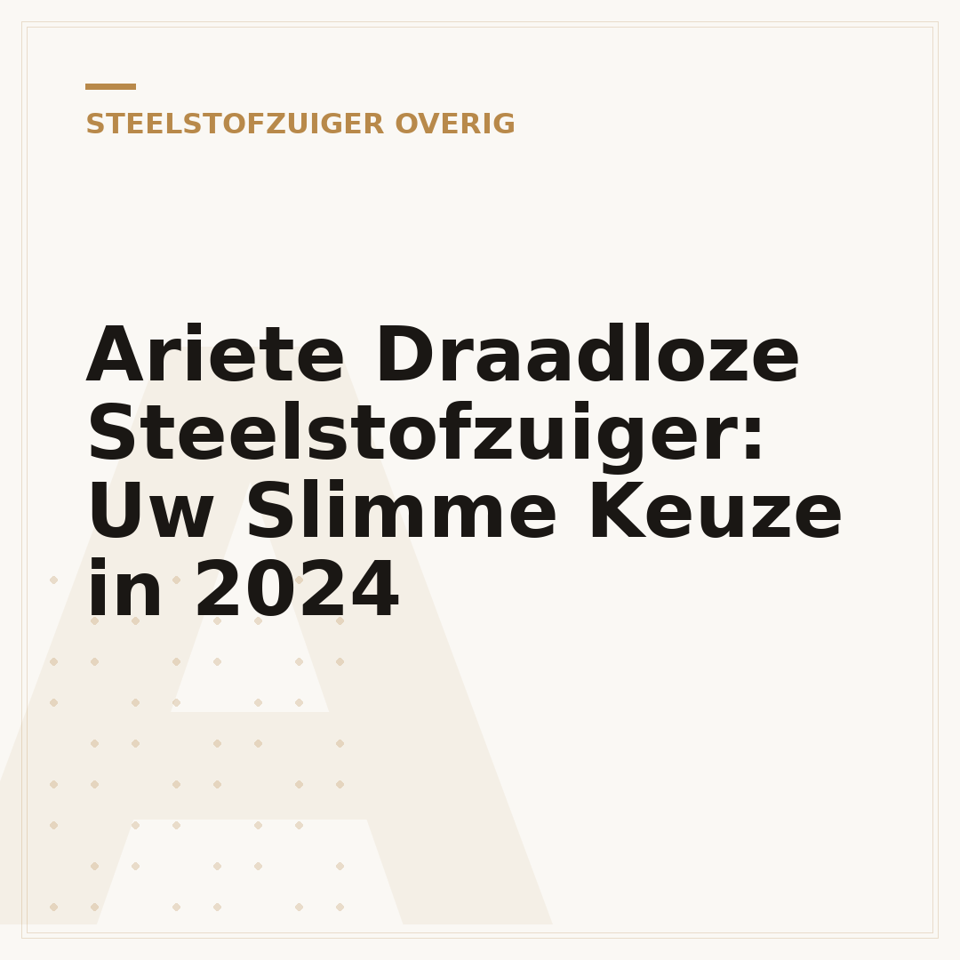 Ariete Draadloze Steelstofzuiger: Uw Slimme Keuze in 2024