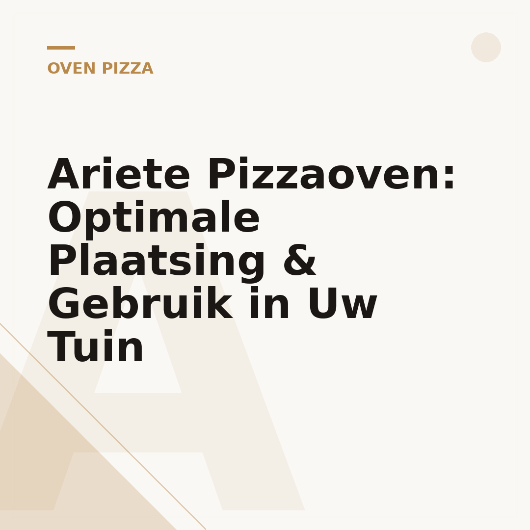 Ariete Pizzaoven: Optimale Plaatsing & Gebruik in Uw Tuin