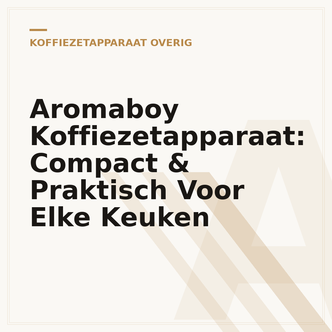 Aromaboy Koffiezetapparaat: Compact & Praktisch Voor Elke Keuken
