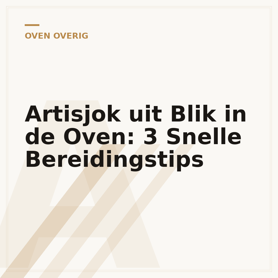 Artisjok uit Blik in de Oven: 3 Snelle Bereidingstips