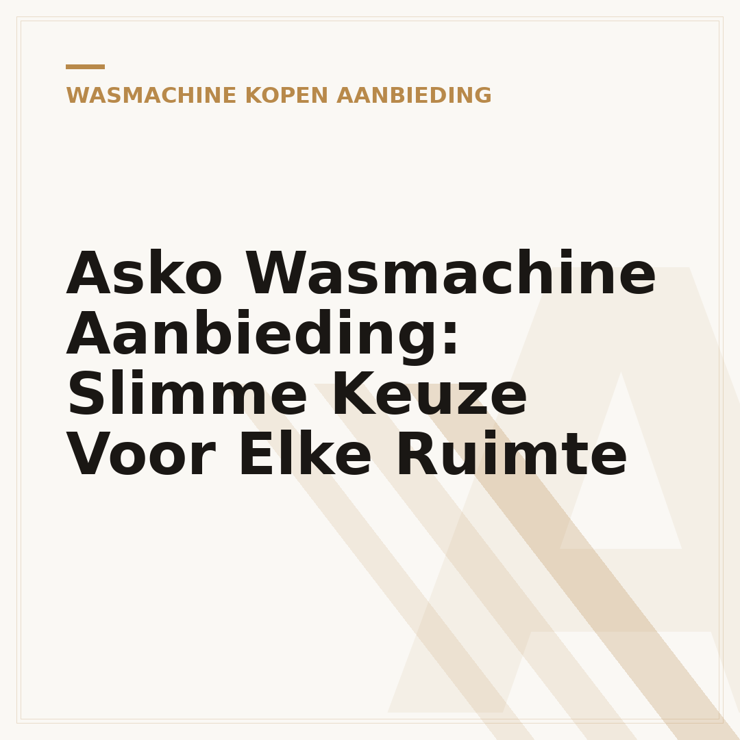 Asko Wasmachine Aanbieding: Slimme Keuze Voor Elke Ruimte