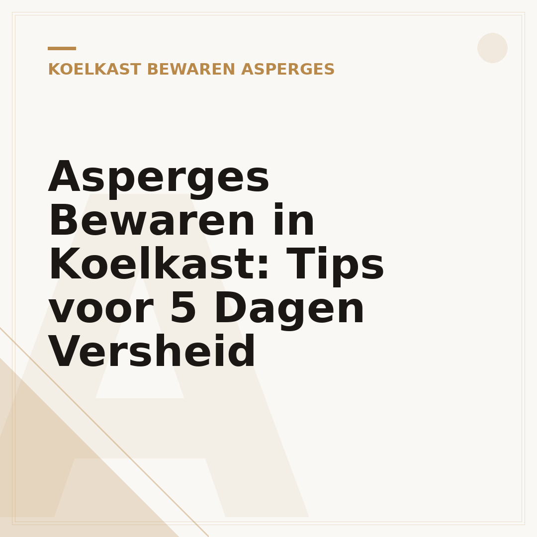 Asperges Bewaren in Koelkast: Tips voor 5 Dagen Versheid