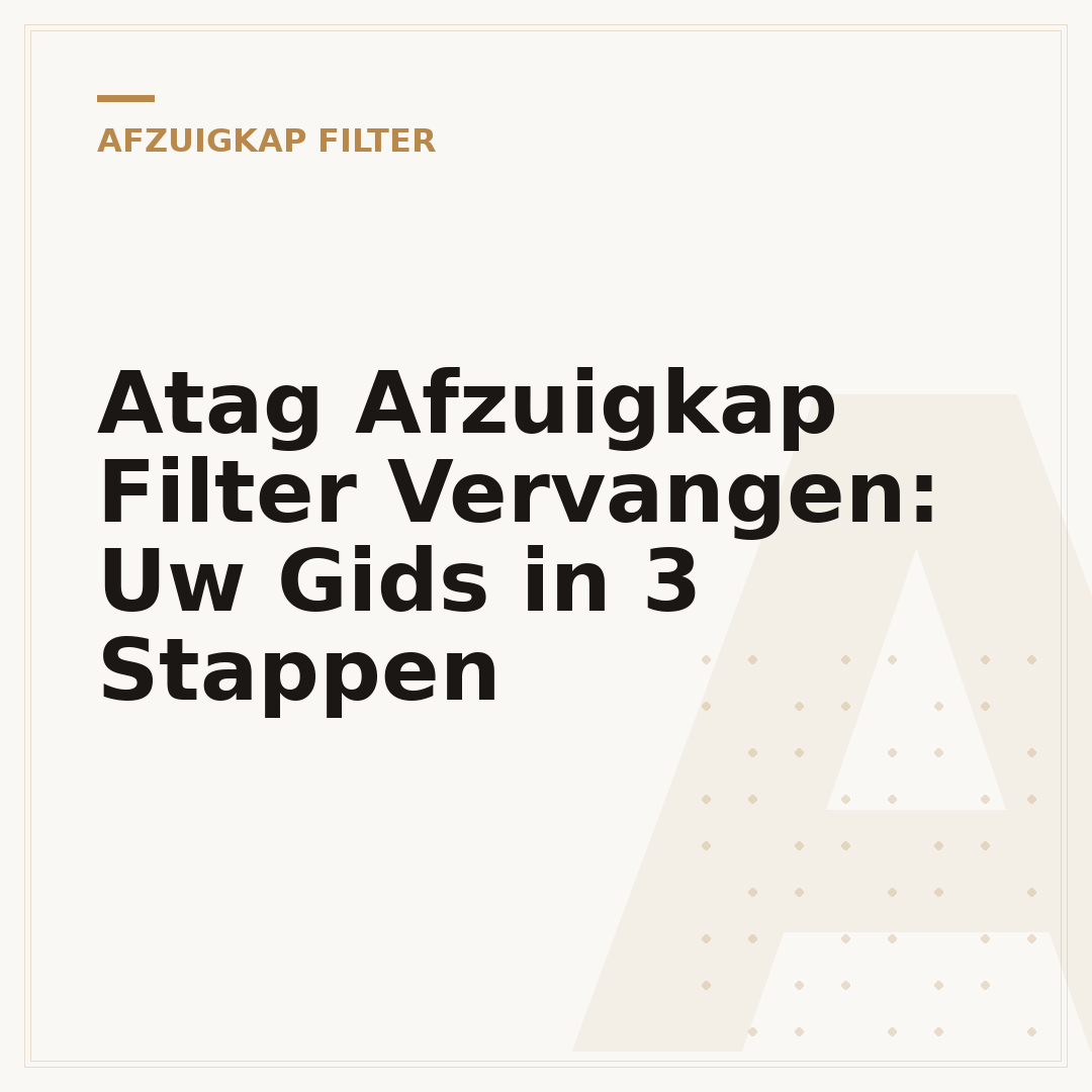 Atag Afzuigkap Filter Vervangen: Uw Gids in 3 Stappen
