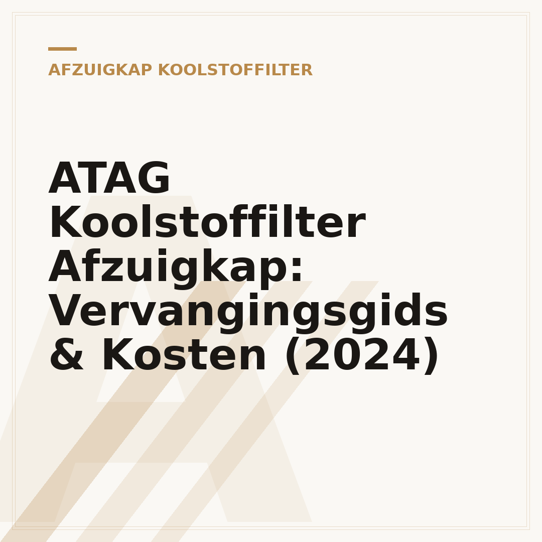 ATAG Koolstoffilter Afzuigkap: Vervangingsgids & Kosten (2024)