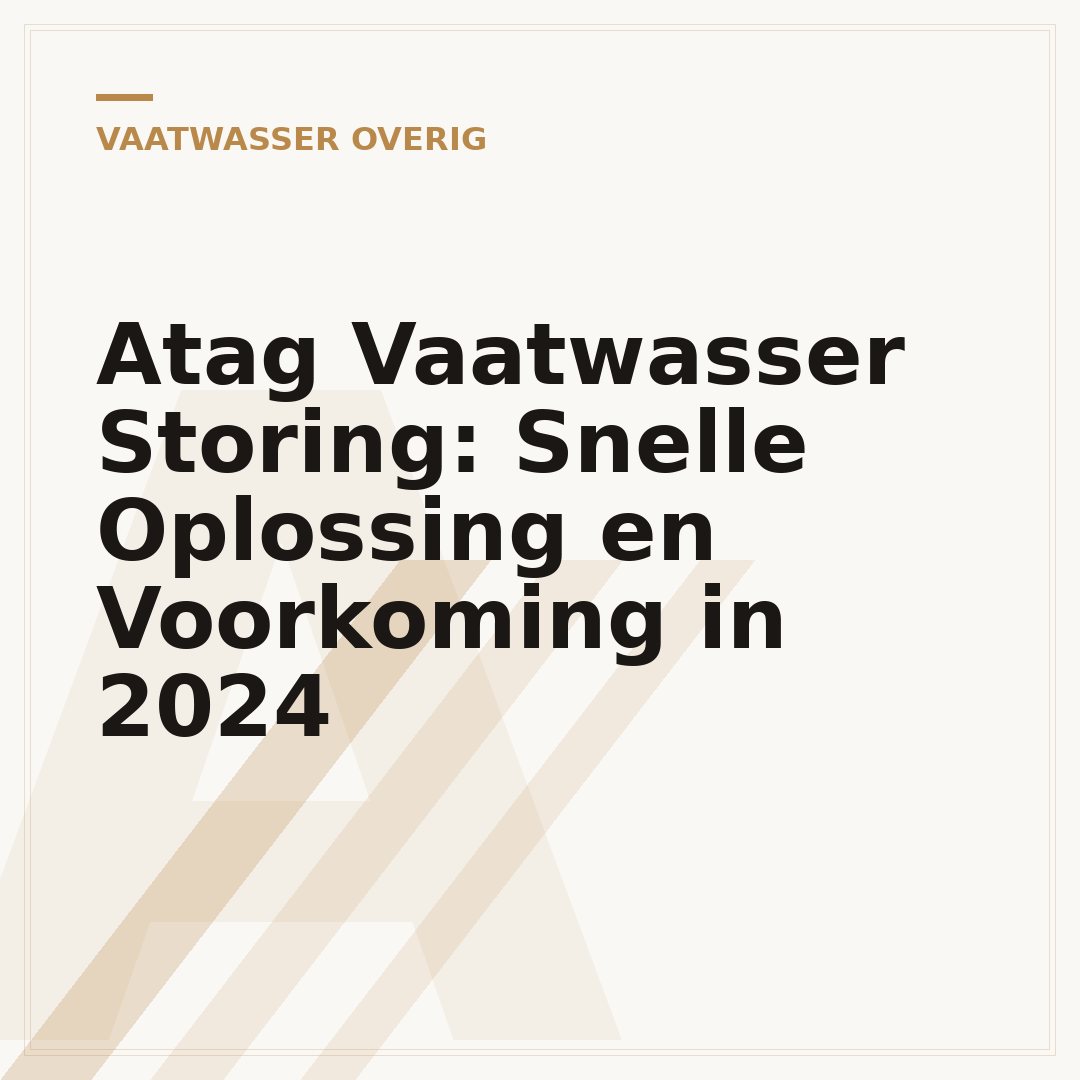 Atag Vaatwasser Storing: Snelle Oplossing en Voorkoming in 2024