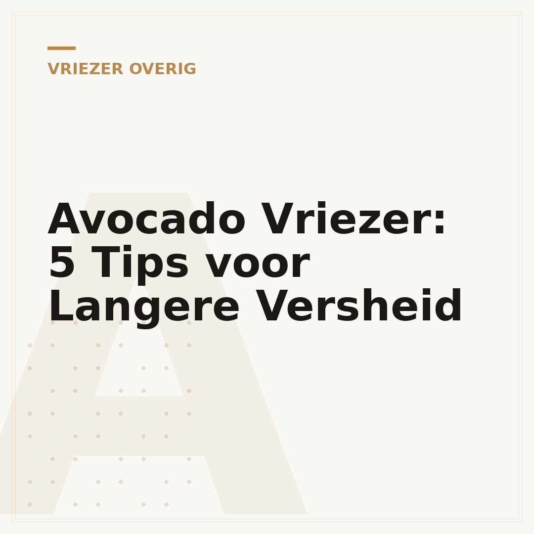 Avocado Vriezer: 5 Tips voor Langere Versheid