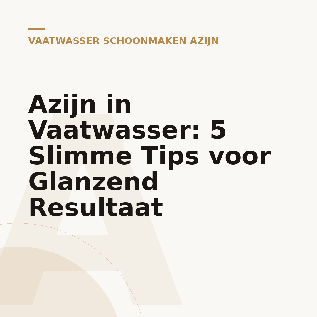 Azijn in Vaatwasser: 5 Slimme Tips voor Glanzend Resultaat