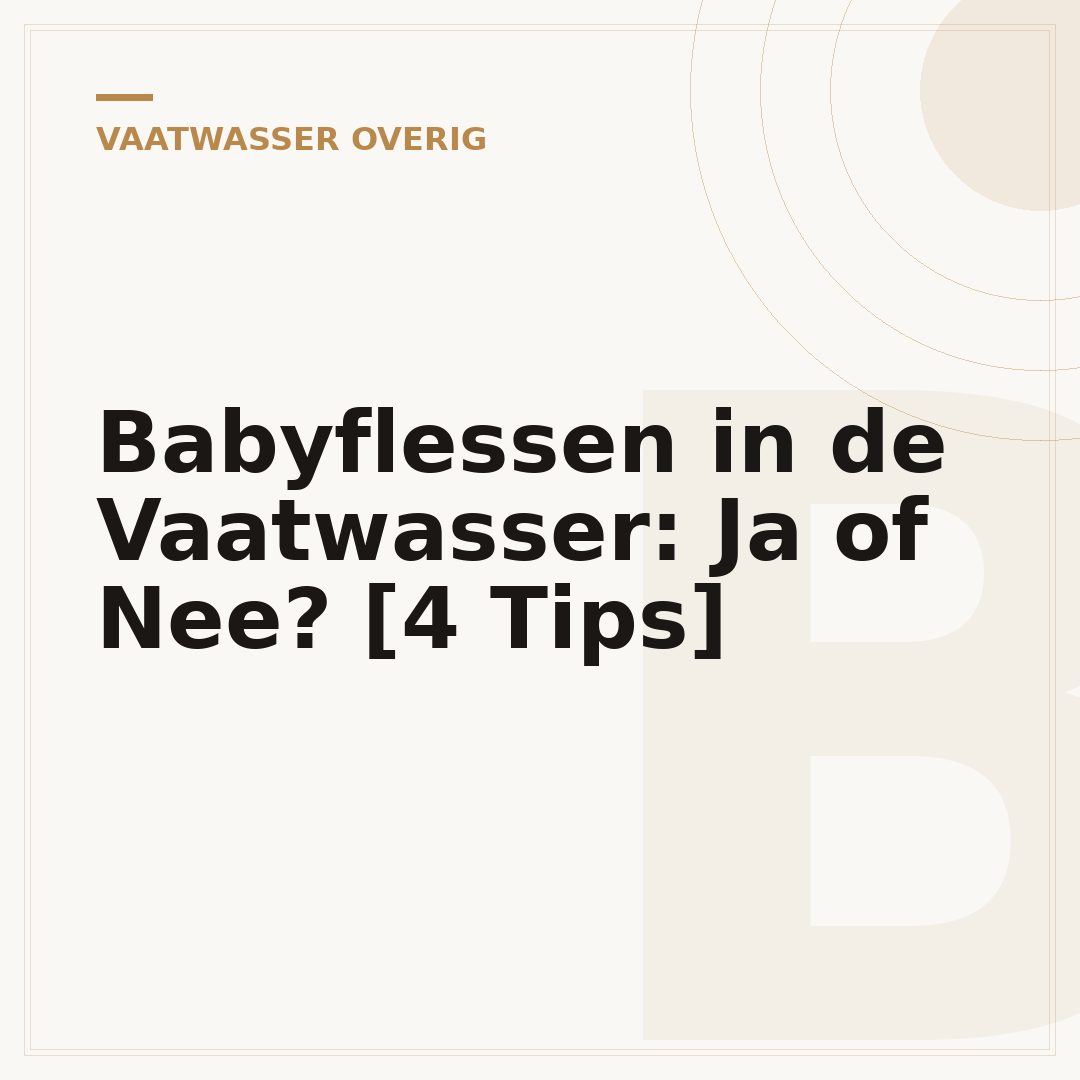 Babyflessen in de Vaatwasser: Ja of Nee? [4 Tips]