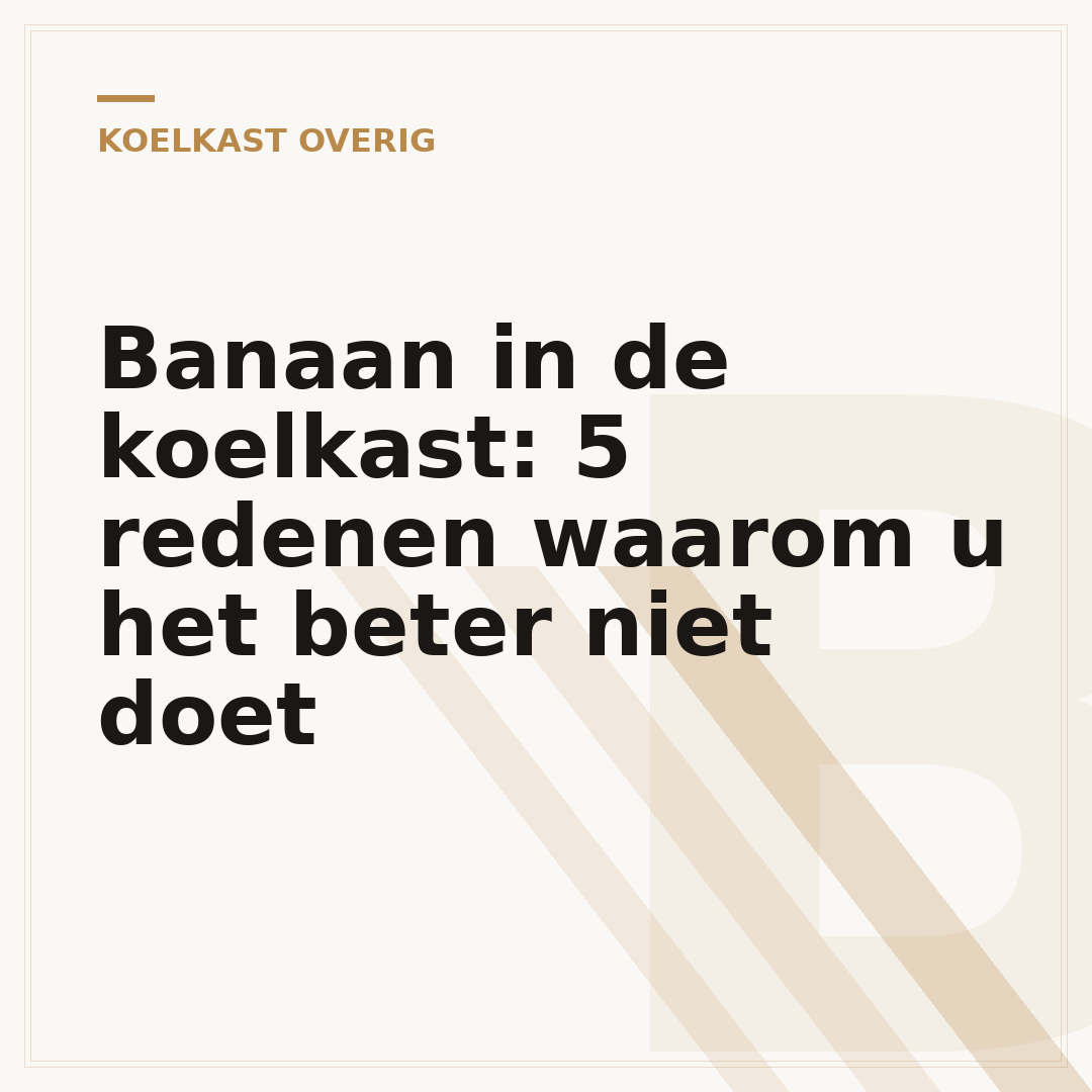 Banaan in de koelkast: 5 redenen waarom u het beter niet doet