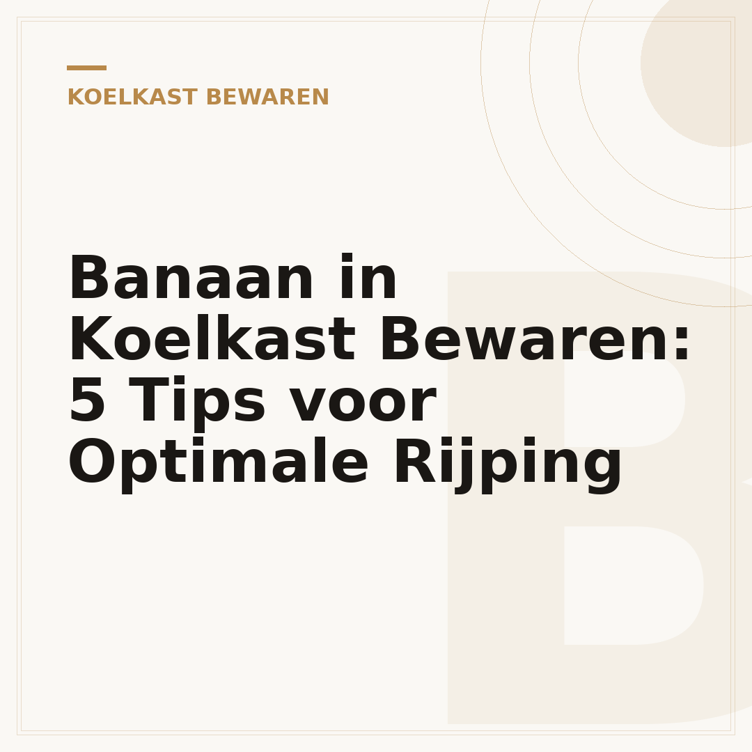Banaan in Koelkast Bewaren: 5 Tips voor Optimale Rijping