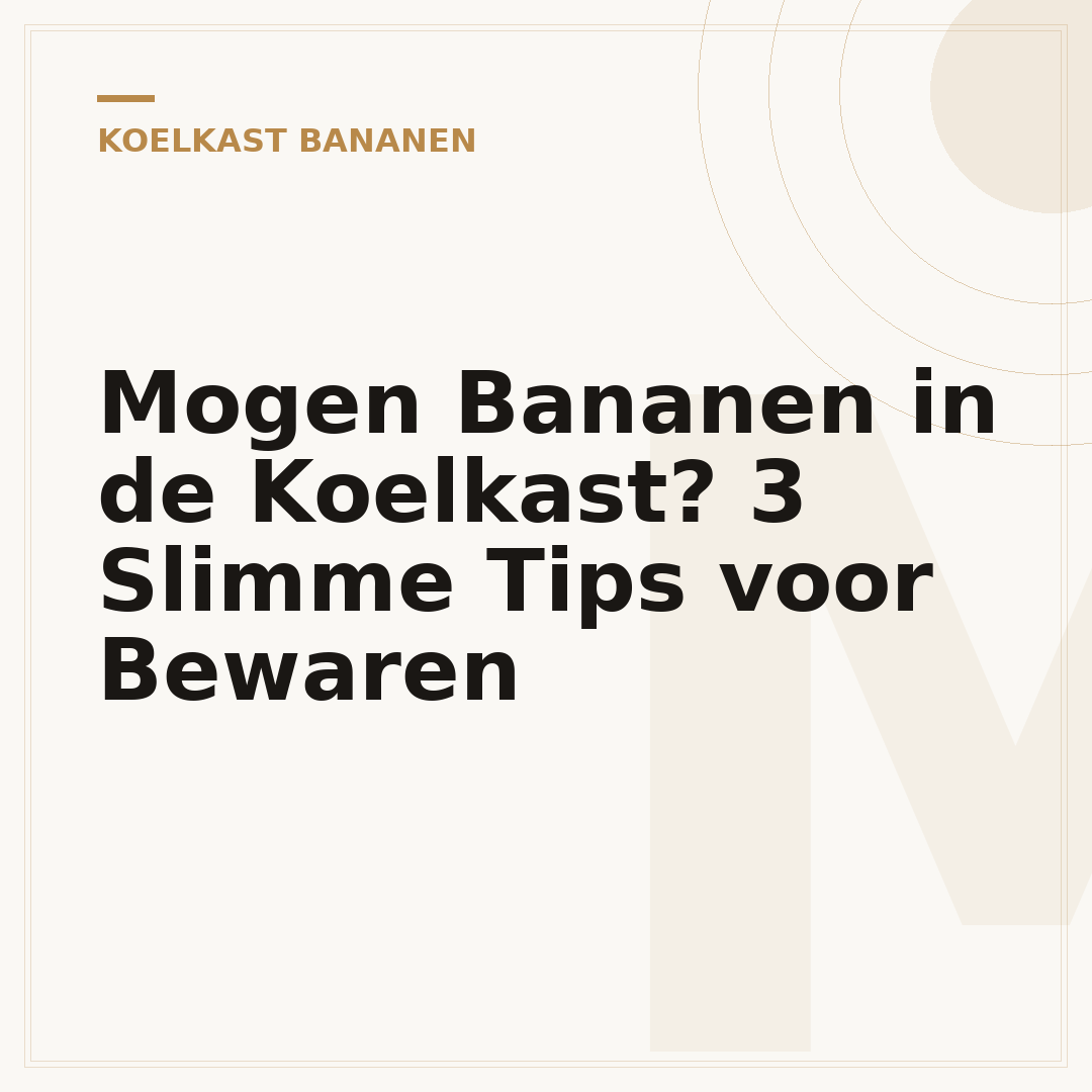 Mogen Bananen in de Koelkast? 3 Slimme Tips voor Bewaren