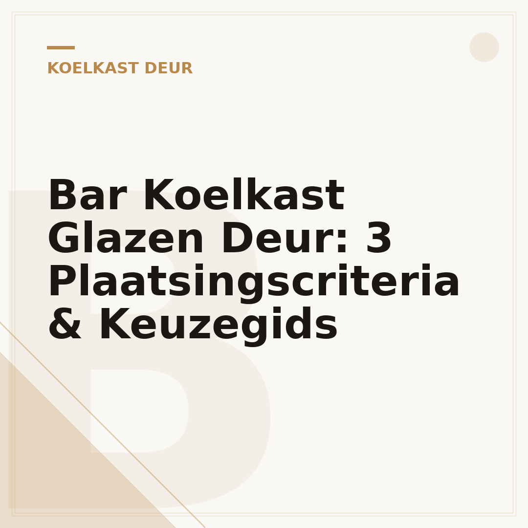 Bar Koelkast Glazen Deur: 3 Plaatsingscriteria & Keuzegids