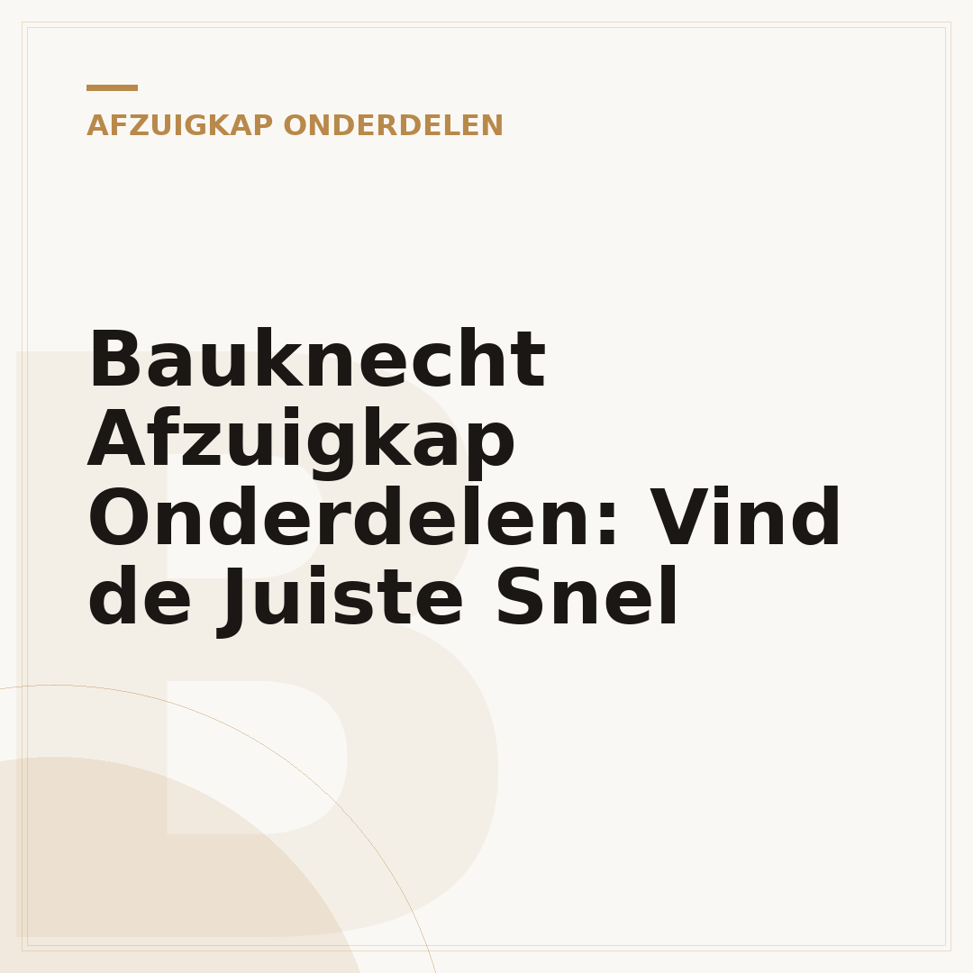 Bauknecht Afzuigkap Onderdelen: Vind de Juiste Snel
