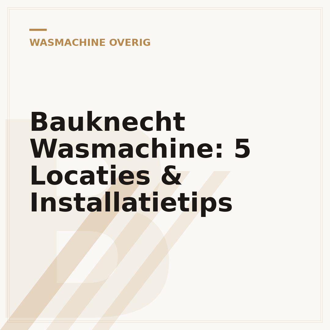 Bauknecht Wasmachine: 5 Locaties & Installatietips