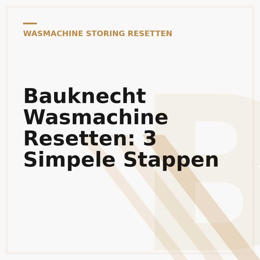Bauknecht Wasmachine Resetten: 3 Simpele Stappen