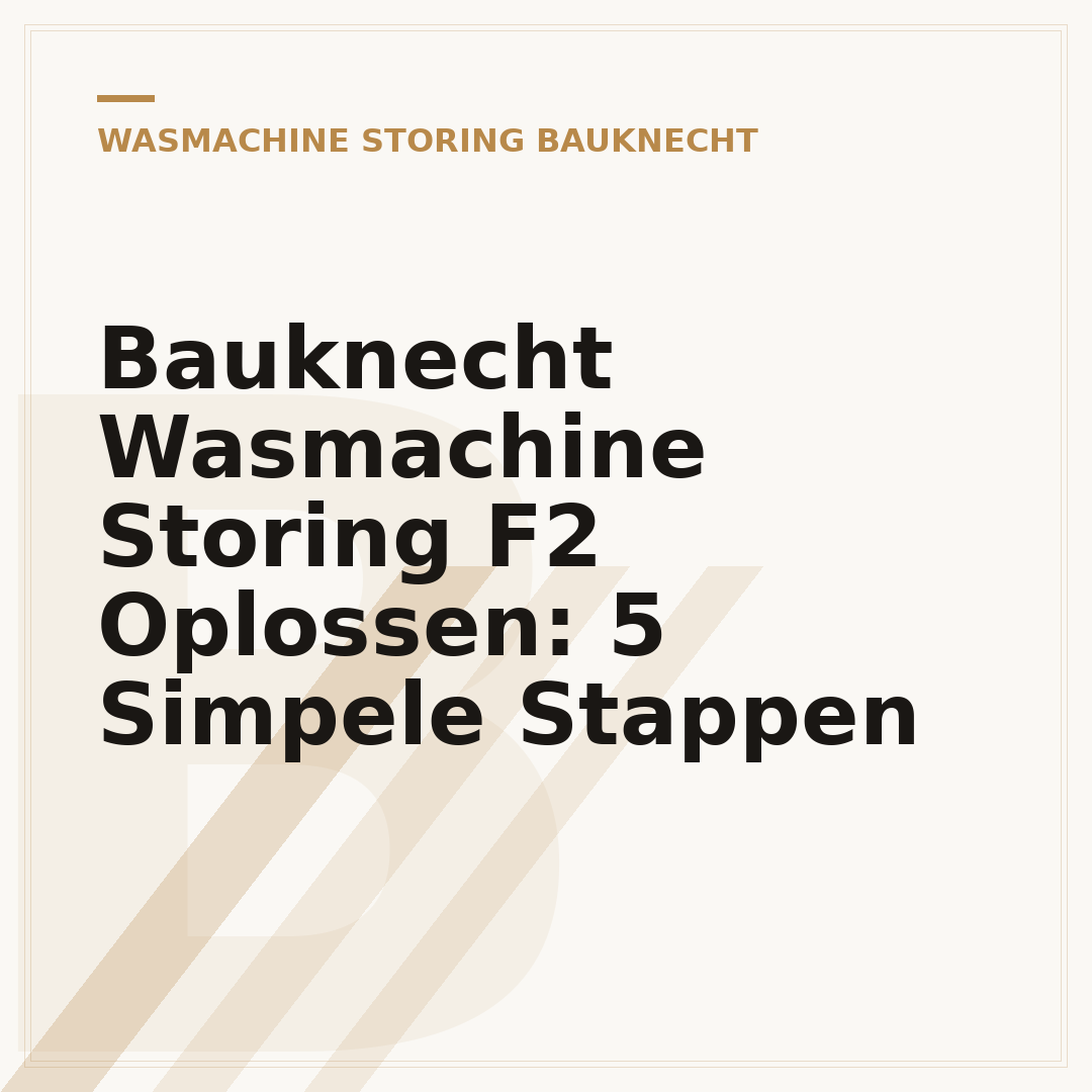 Bauknecht Wasmachine Storing F2 Oplossen: 5 Simpele Stappen