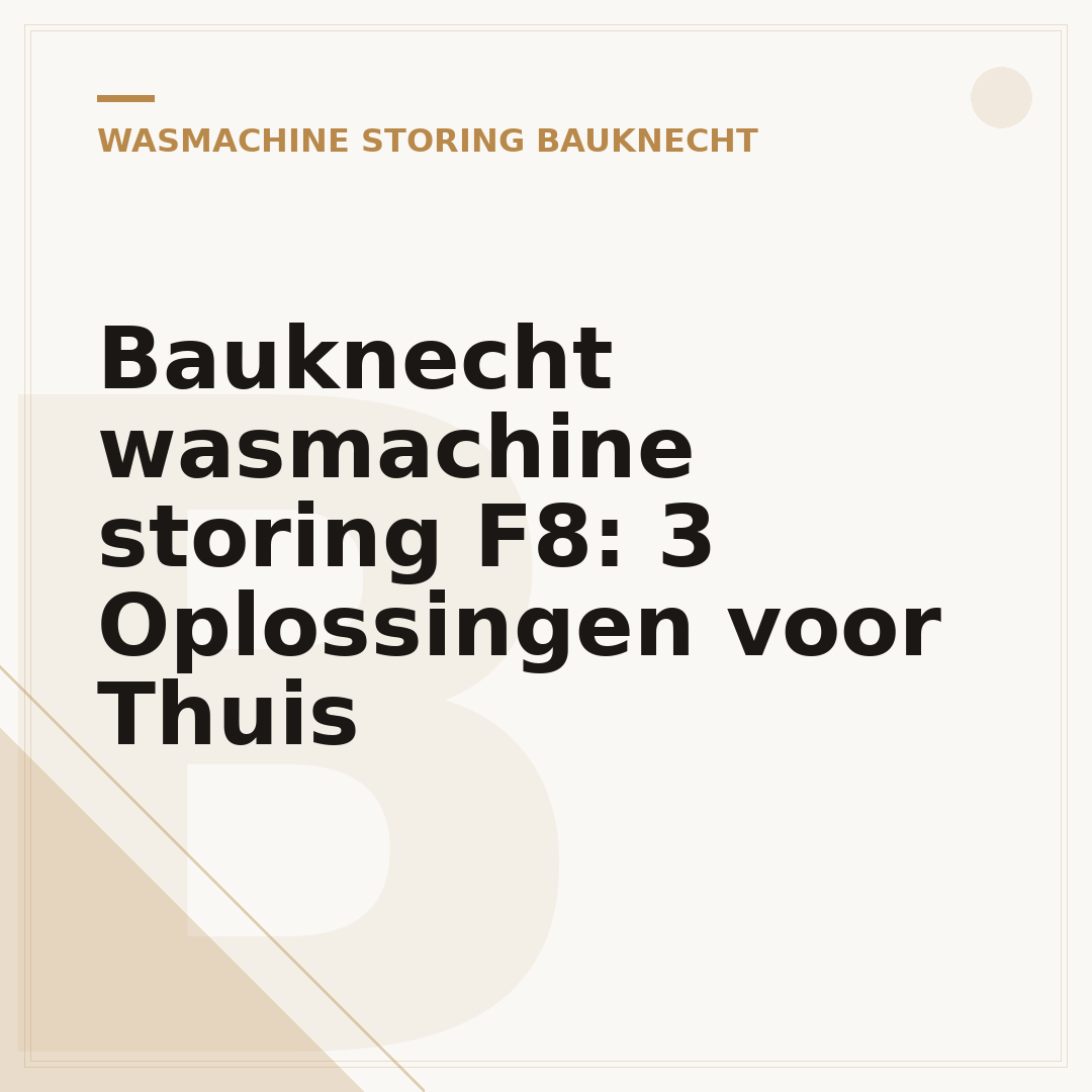 Bauknecht wasmachine storing F8: 3 Oplossingen voor Thuis