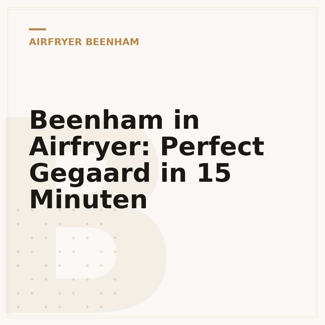 Beenham in Airfryer: Perfect Gegaard in 15 Minuten