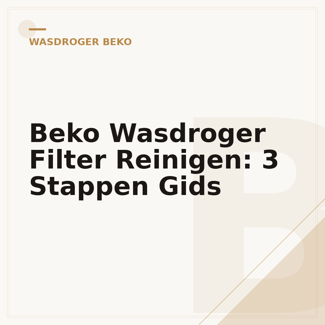 Beko Wasdroger Filter Reinigen: 3 Stappen Gids