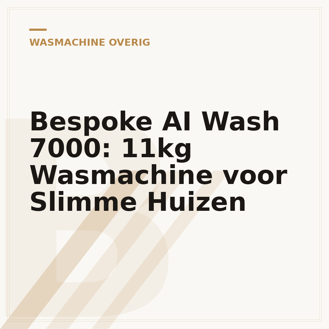 Bespoke AI Wash 7000: 11kg Wasmachine voor Slimme Huizen