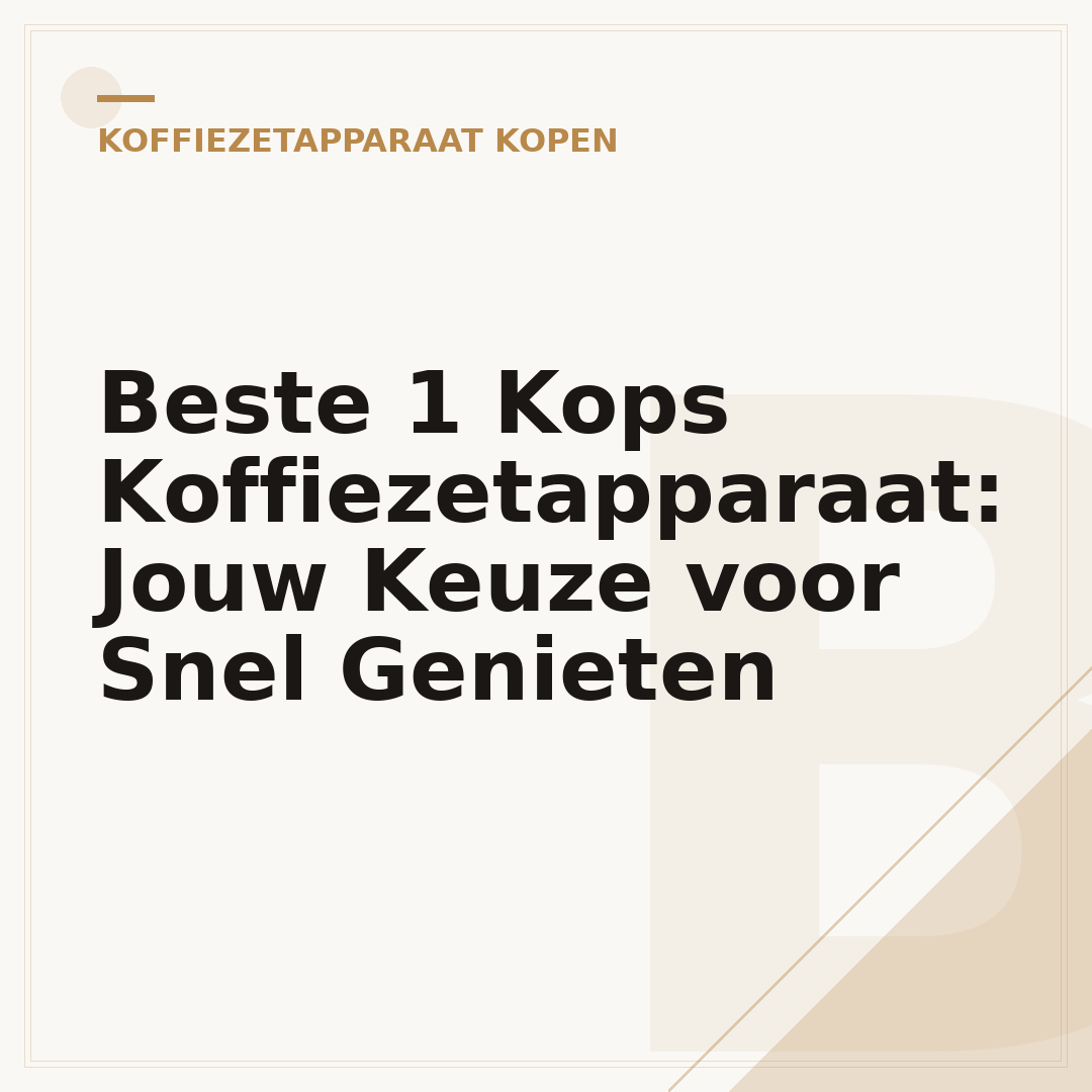 Beste 1 Kops Koffiezetapparaat: Jouw Keuze voor Snel Genieten