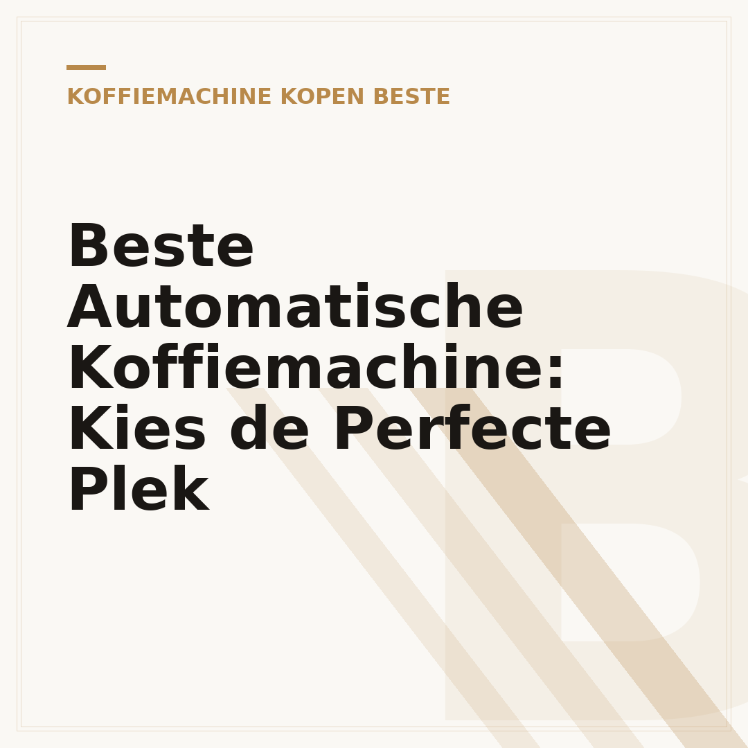Beste Automatische Koffiemachine: Kies de Perfecte Plek
