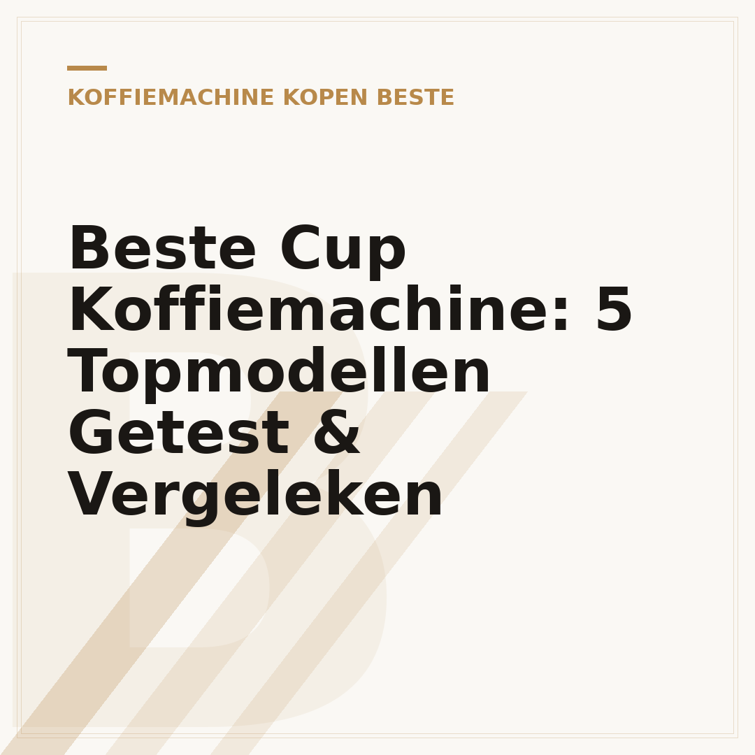 Beste Cup Koffiemachine: 5 Topmodellen Getest & Vergeleken