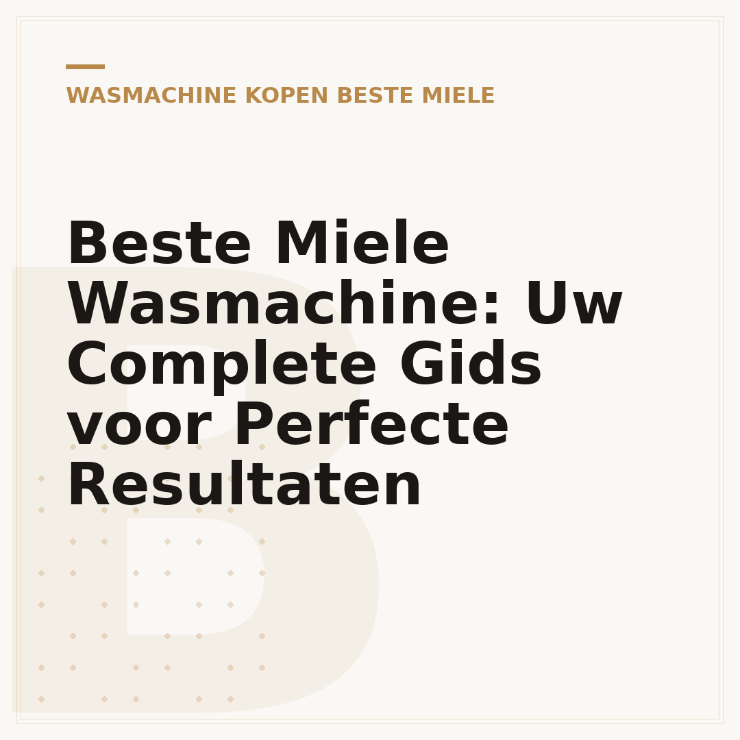 Beste Miele Wasmachine: Uw Complete Gids voor Perfecte Resultaten