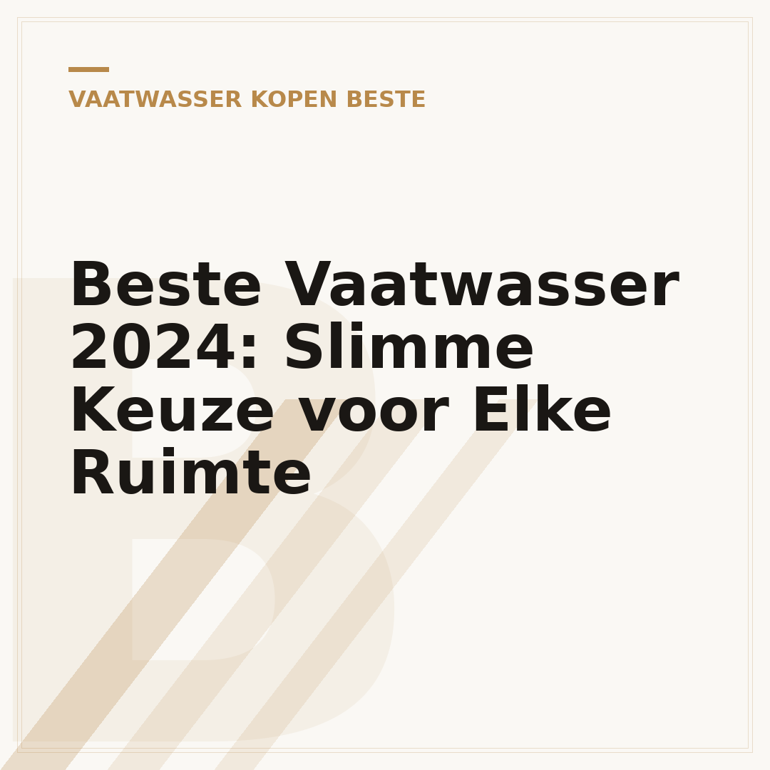 Beste Vaatwasser 2024: Slimme Keuze voor Elke Ruimte