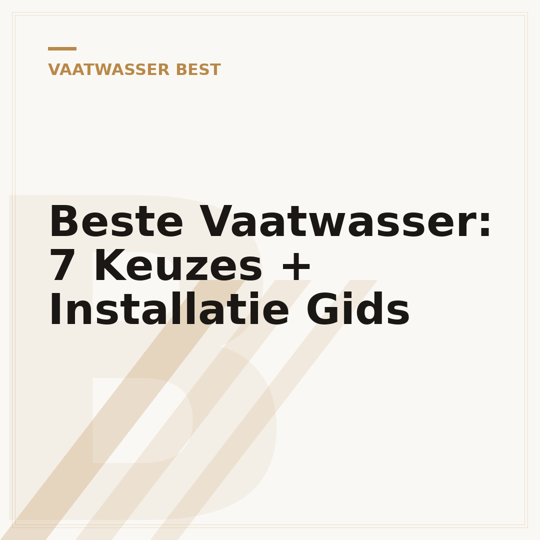 Beste Vaatwasser: 7 Keuzes + Installatie Gids