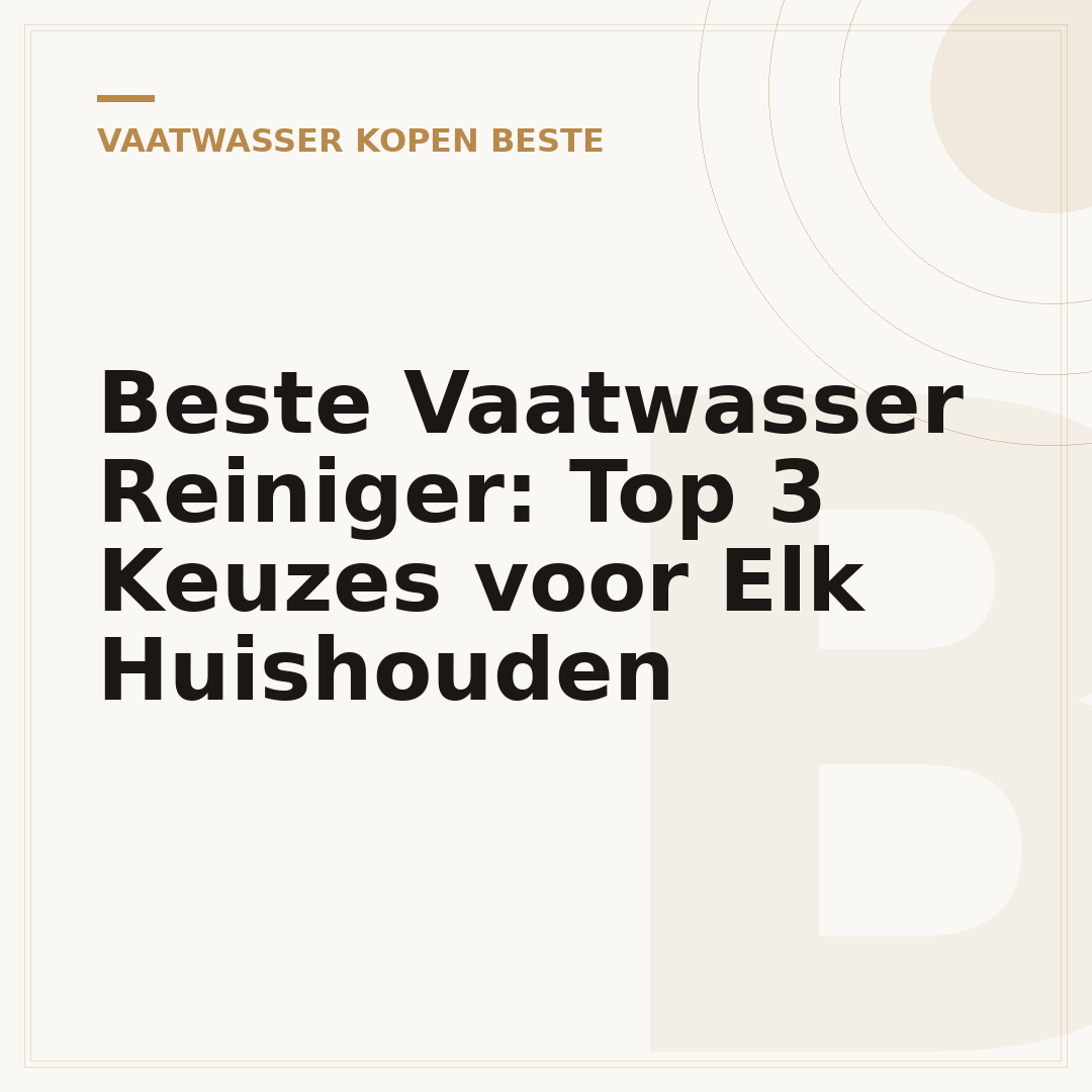 Beste Vaatwasser Reiniger: Top 3 Keuzes voor Elk Huishouden