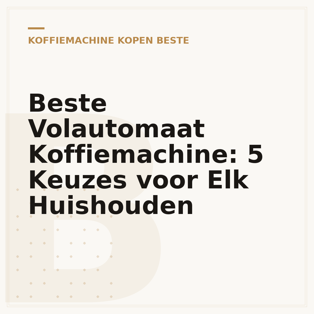 Beste Volautomaat Koffiemachine: 5 Keuzes voor Elk Huishouden