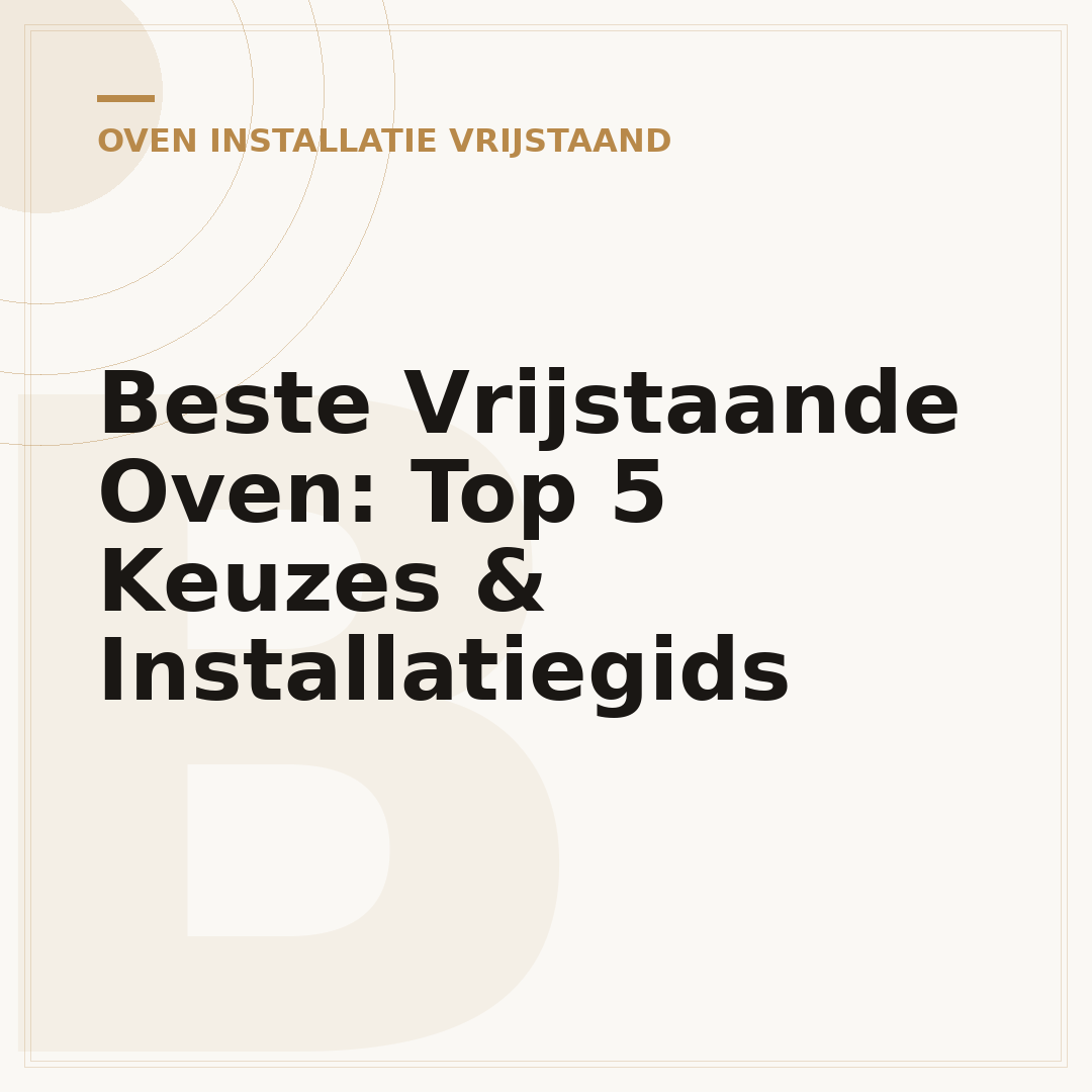Beste Vrijstaande Oven: Top 5 Keuzes & Installatiegids