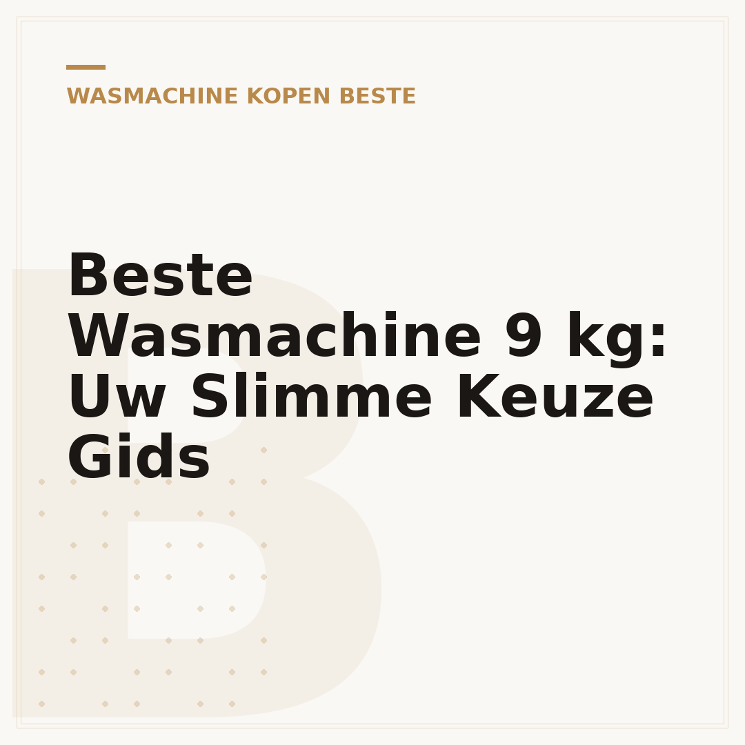 Beste Wasmachine 9 kg: Uw Slimme Keuze Gids