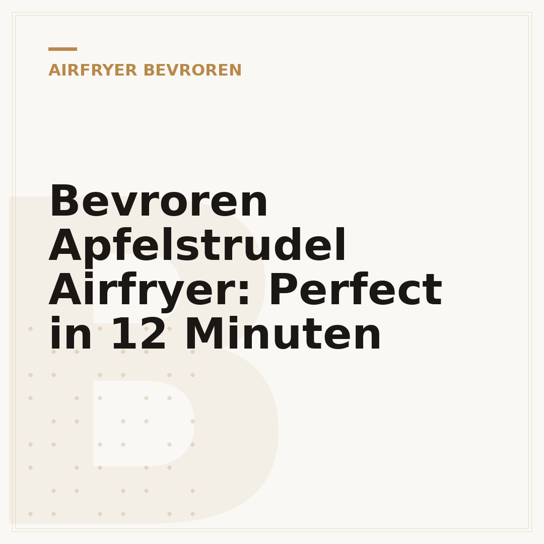 Bevroren Apfelstrudel Airfryer: Perfect in 12 Minuten