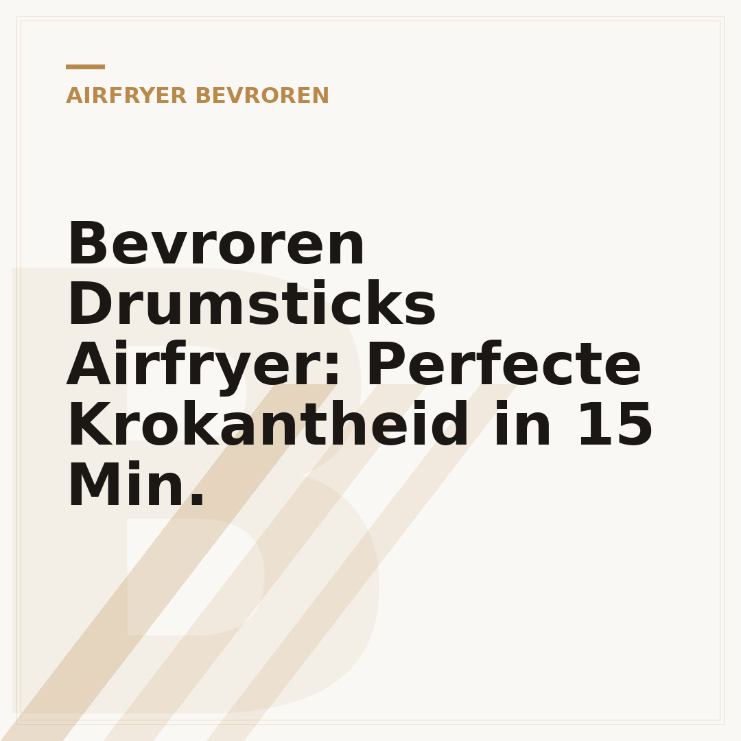 Bevroren Drumsticks Airfryer: Perfecte Krokantheid in 15 Min.