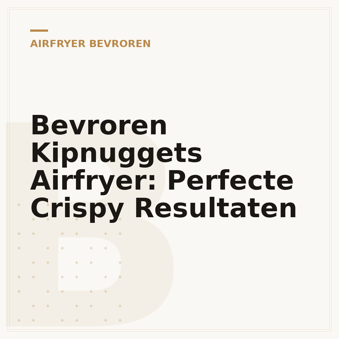 Bevroren Kipnuggets Airfryer: Perfecte Crispy Resultaten