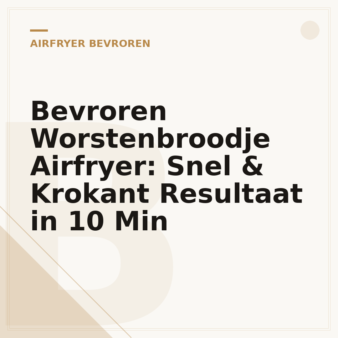 Bevroren Worstenbroodje Airfryer: Snel & Krokant Resultaat in 10 Min
