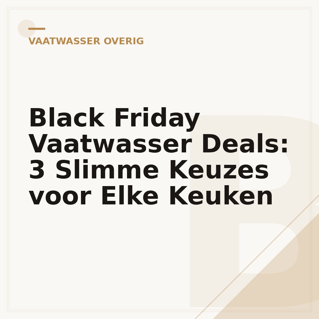 Black Friday Vaatwasser Deals: 3 Slimme Keuzes voor Elke Keuken