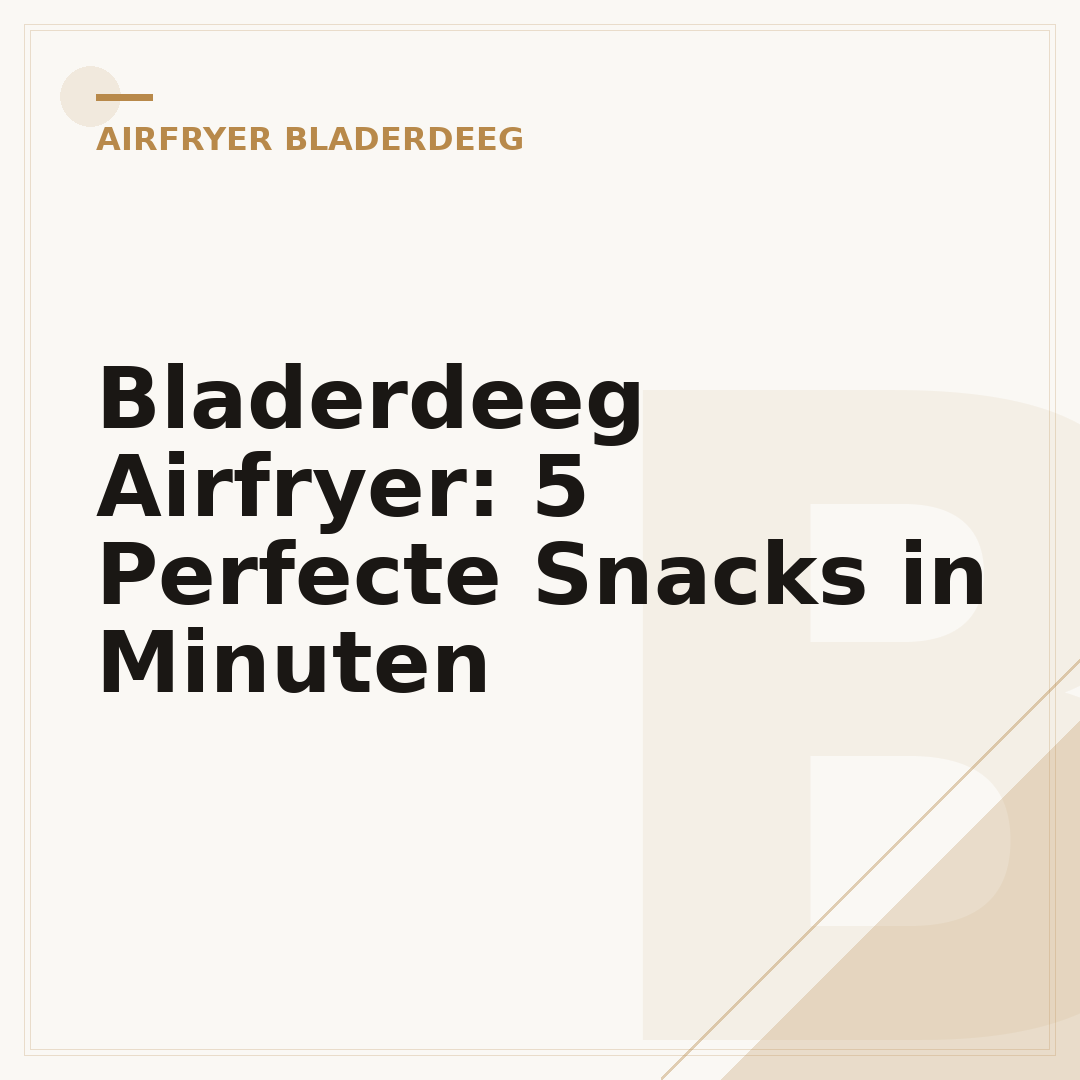 Bladerdeeg Airfryer: 5 Perfecte Snacks in Minuten