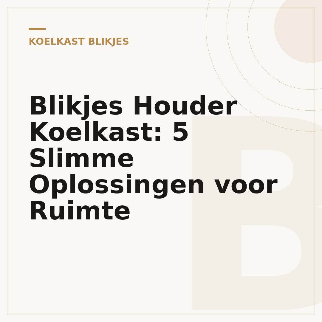 Blikjes Houder Koelkast: 5 Slimme Oplossingen voor Ruimte