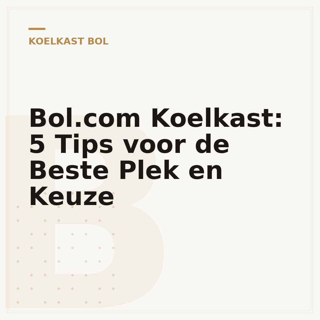 Bol.com Koelkast: 5 Tips voor de Beste Plek en Keuze
