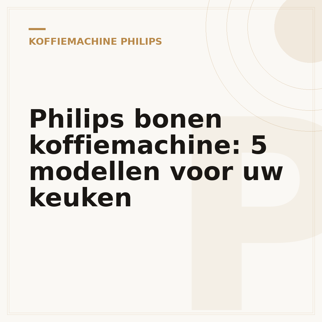 Philips bonen koffiemachine: 5 modellen voor uw keuken