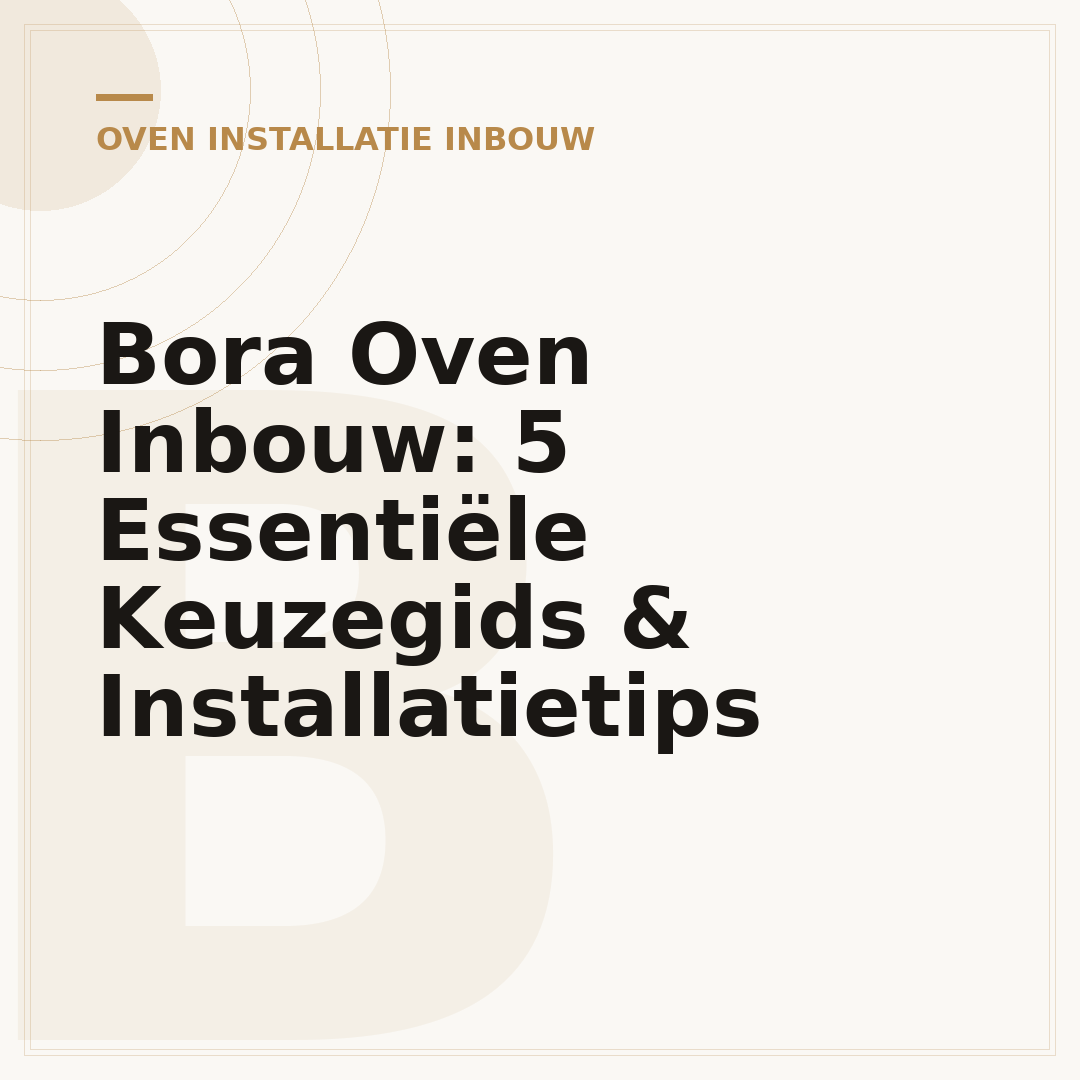 Bora Oven Inbouw: 5 Essentiële Keuzegids & Installatietips