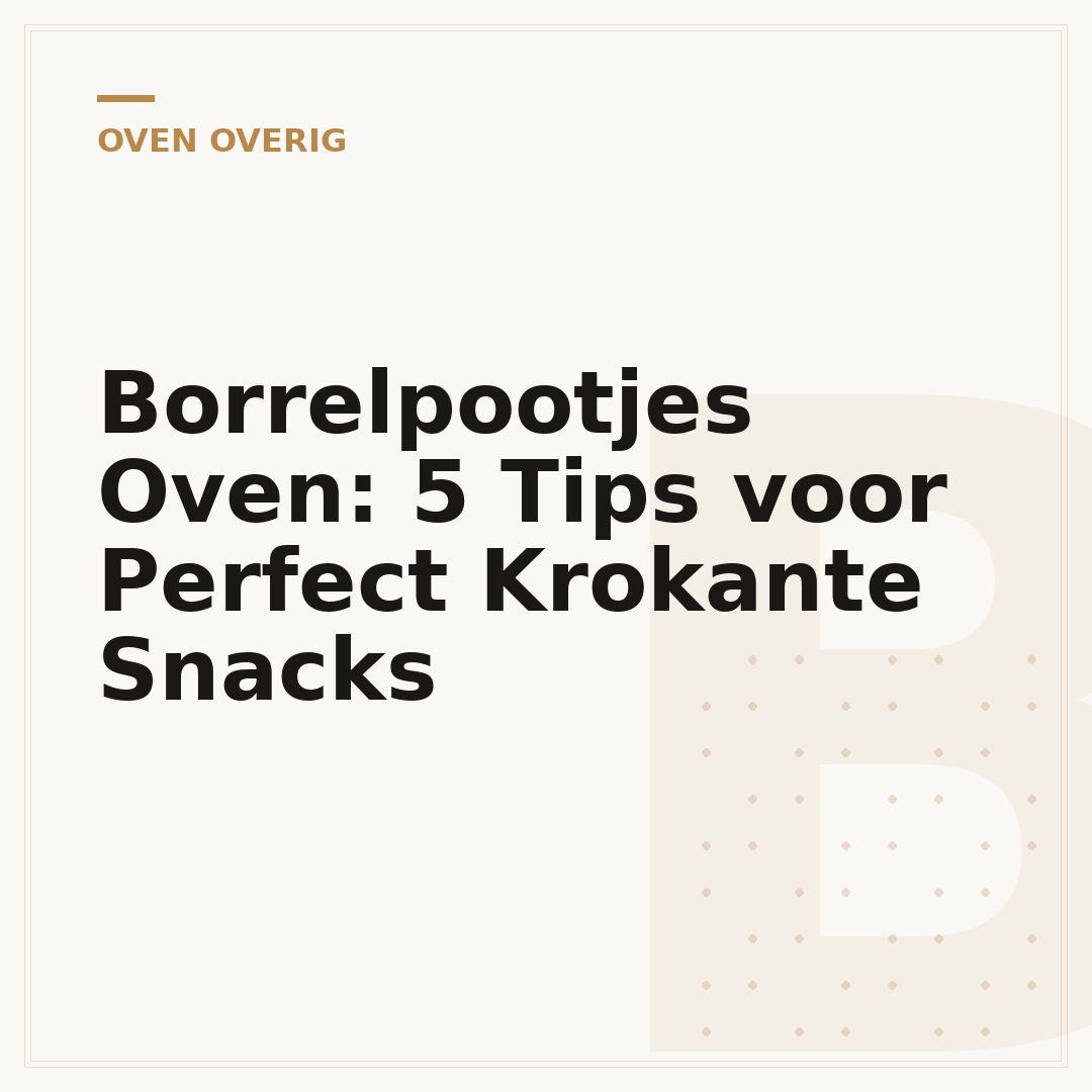Borrelpootjes Oven: 5 Tips voor Perfect Krokante Snacks