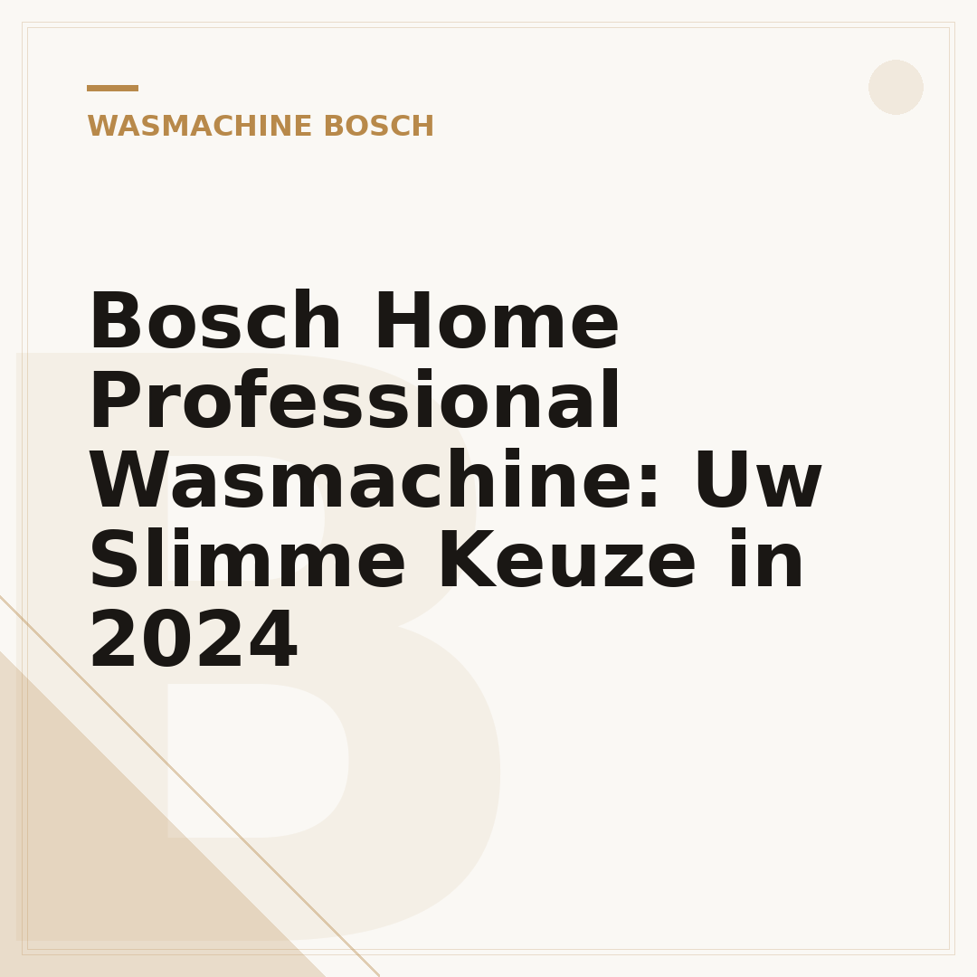 Bosch Home Professional Wasmachine: Uw Slimme Keuze in 2024