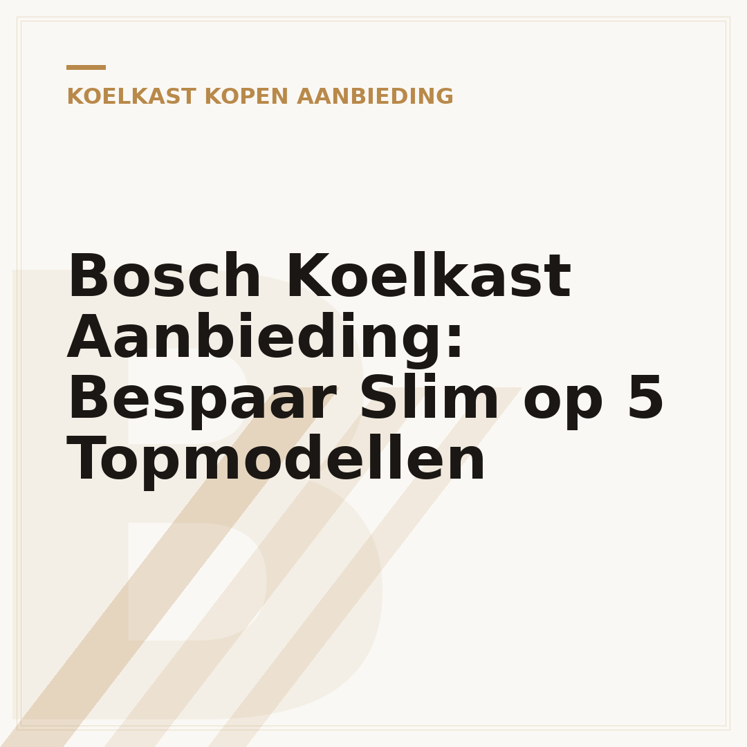 Bosch Koelkast Aanbieding: Bespaar Slim op 5 Topmodellen