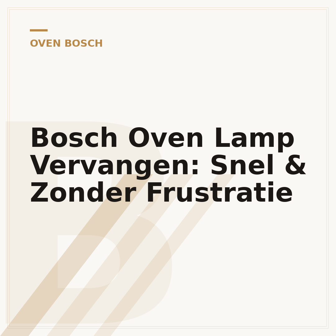 Bosch Oven Lamp Vervangen: Snel & Zonder Frustratie