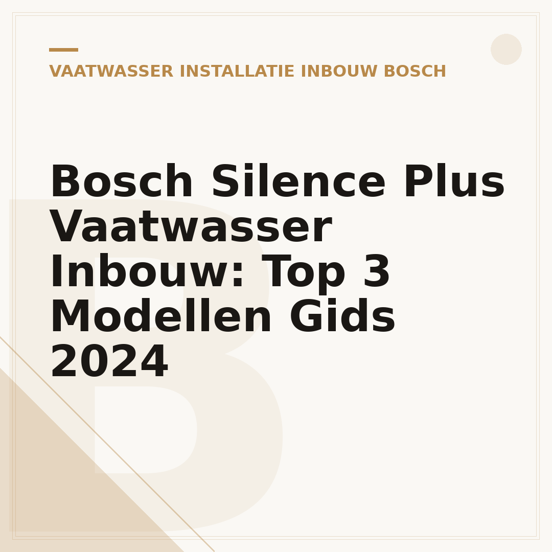 Bosch Silence Plus Vaatwasser Inbouw: Top 3 Modellen Gids 2024
