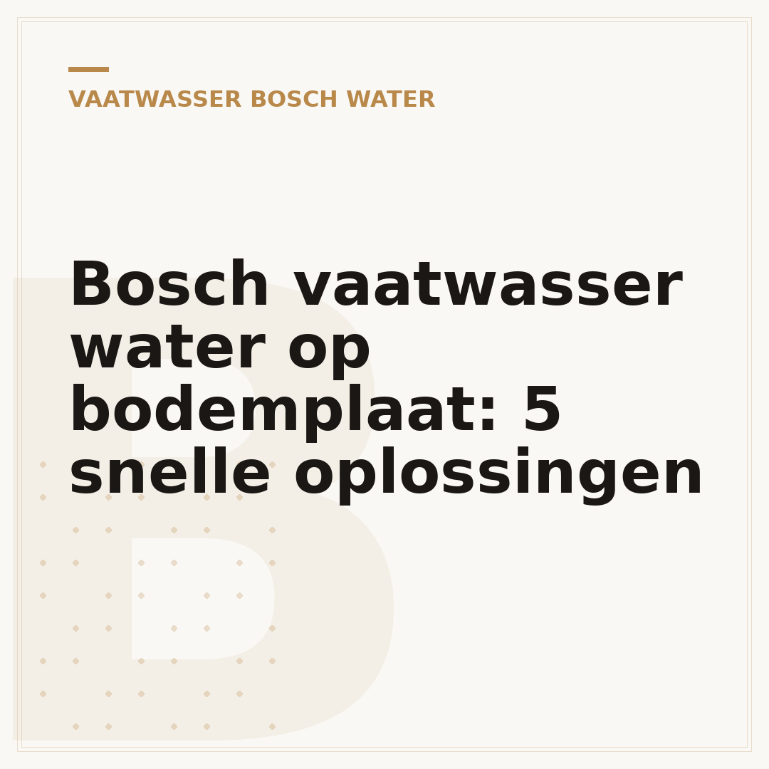 Bosch vaatwasser water op bodemplaat: 5 snelle oplossingen